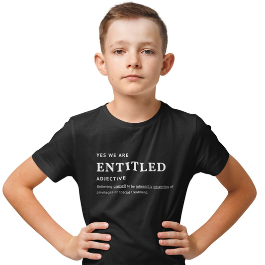 Yes We are Entitled Fearless Drop Tee